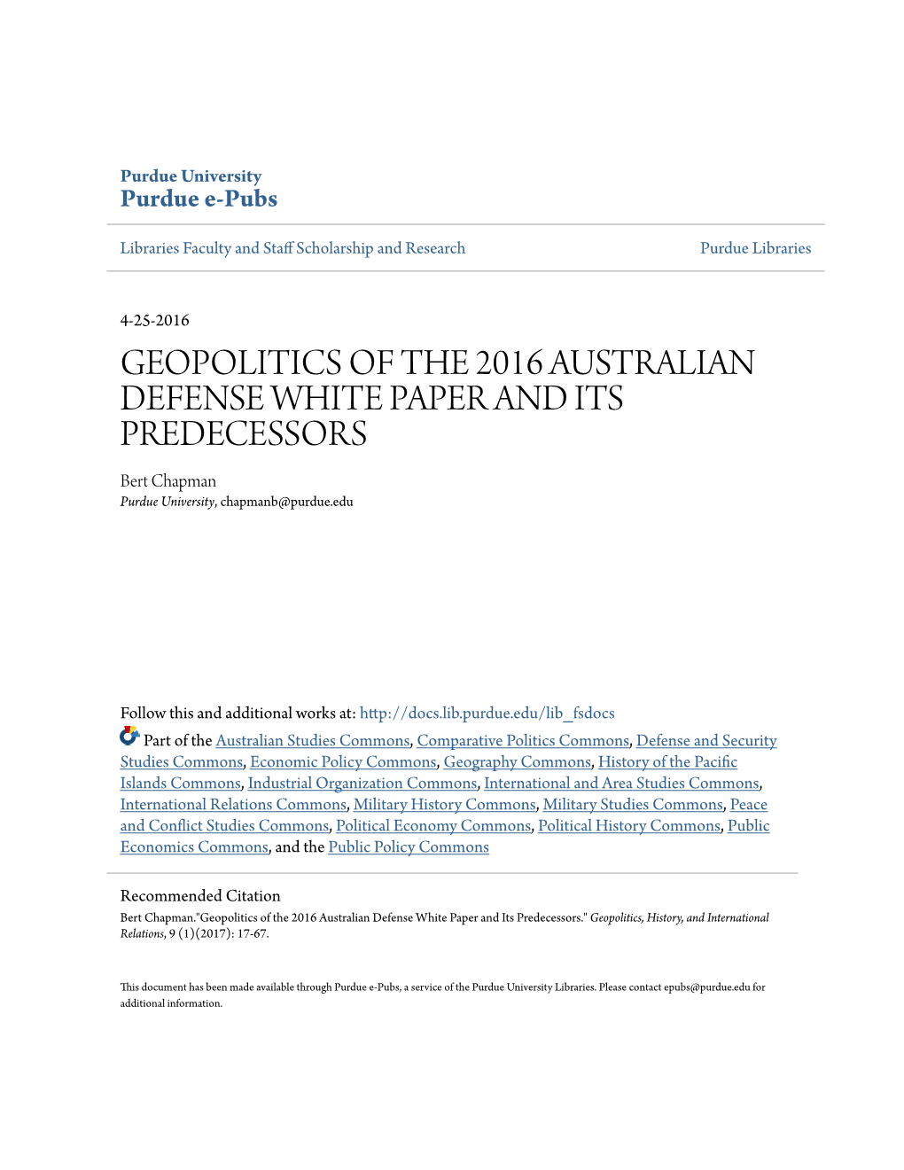 GEOPOLITICS of the 2016 AUSTRALIAN DEFENSE WHITE PAPER and ITS PREDECESSORS Bert Chapman Purdue University, Chapmanb@Purdue.Edu