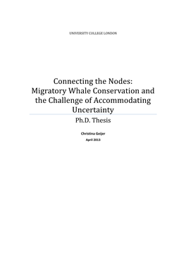 Connecting the Nodes: Migratory Whale Conservation and the Challenge of Accommodating Uncertainty Ph.D