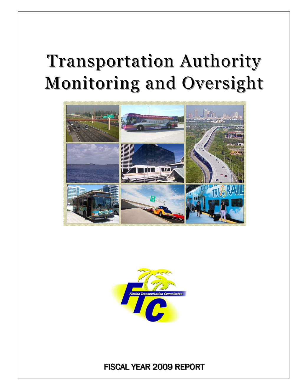 Transportation Authority Monitoring and Oversight FY 2009