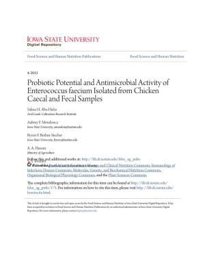 Probiotic Potential and Antimicrobial Activity of Enterococcus Faecium Isolated from Chicken Caecal and Fecal Samples Salma H