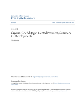 Guyana: Cheddi Jagan Elected President, Summary of Developments Erika Harding