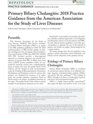Primary Biliary Cholangitis: 2018 Practice Guidance from the American Association for the Study of Liver Diseases 1 2 3 4 5 Keith D