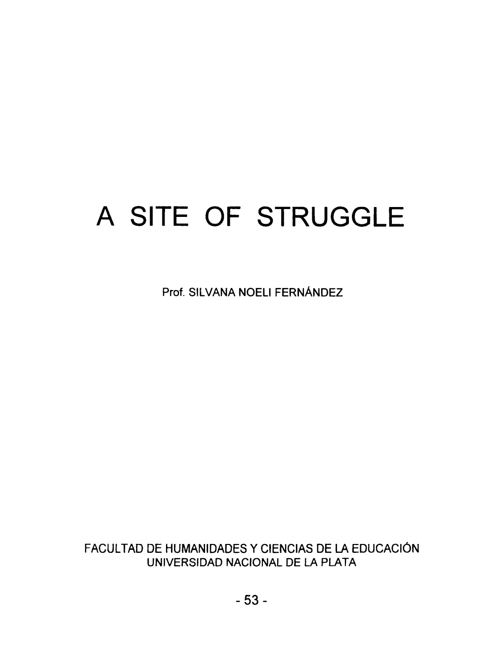 A Site of Struggle