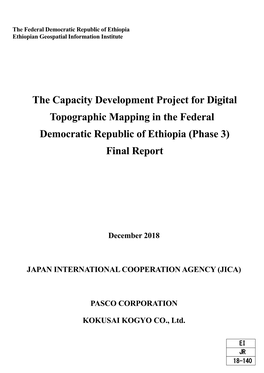 The Capacity Development Project for Digital Topographic Mapping in the Federal Democratic Republic of Ethiopia (Phase 3) Final Report