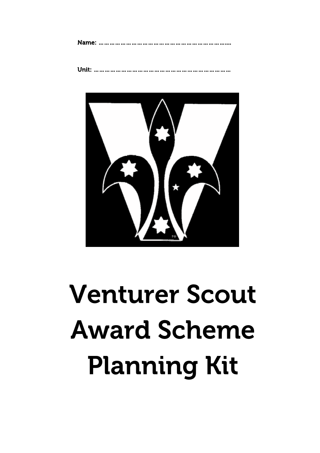 Venturer Scout Award Scheme Planning Kit Starting out As a Venturer and the Award Scheme