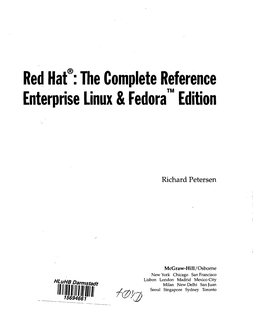 The Complete Reference Enterprise Linux & Fedora Edition