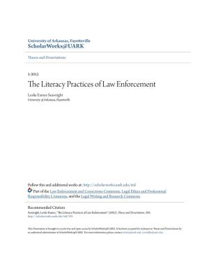 The Literacy Practices of Law Enforcement Leslie Eames Seawright University of Arkansas, Fayetteville