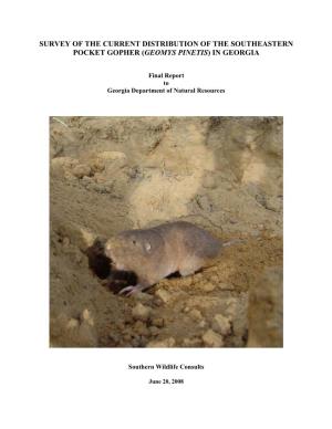 Survey of the Current Distribution of the Southeastern Pocket Gopher ( Geomys Pinetis ) in Georgia