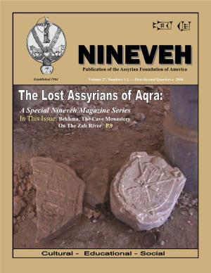 A Special Nineveh Magazine Series in This Issue: Bekhma, the Cave Monastery on the Zab River P.9