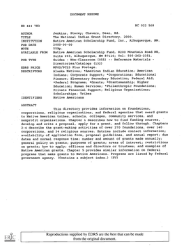 The National Indian Grant Directory, 2000. INSTITUTION Native American Scholarship Fund, Inc., Albuquerque, NM
