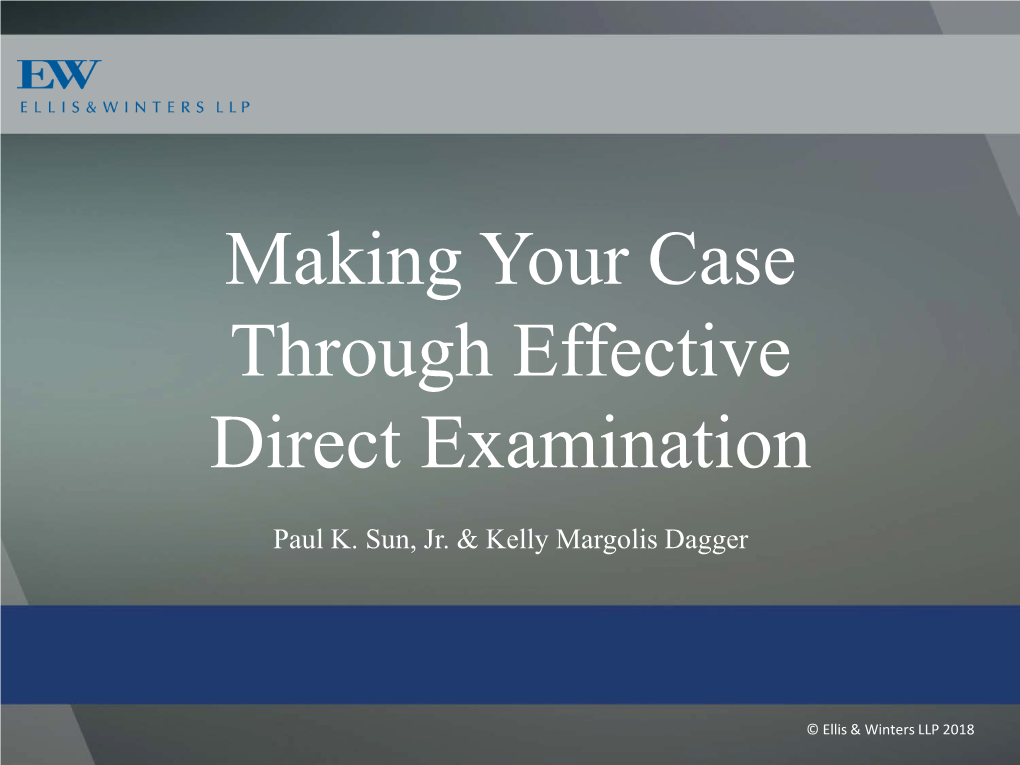 Making Your Case Through Effective Direct Examination