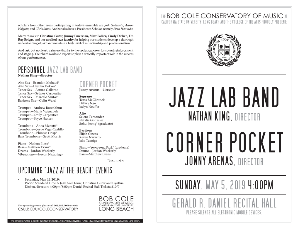 PROGRAM CORNER POCKET Taught Privately at the Long Beach Vocal Jazz Academy As Well As the Monterey Jazz Festival Summer Jazz Camp