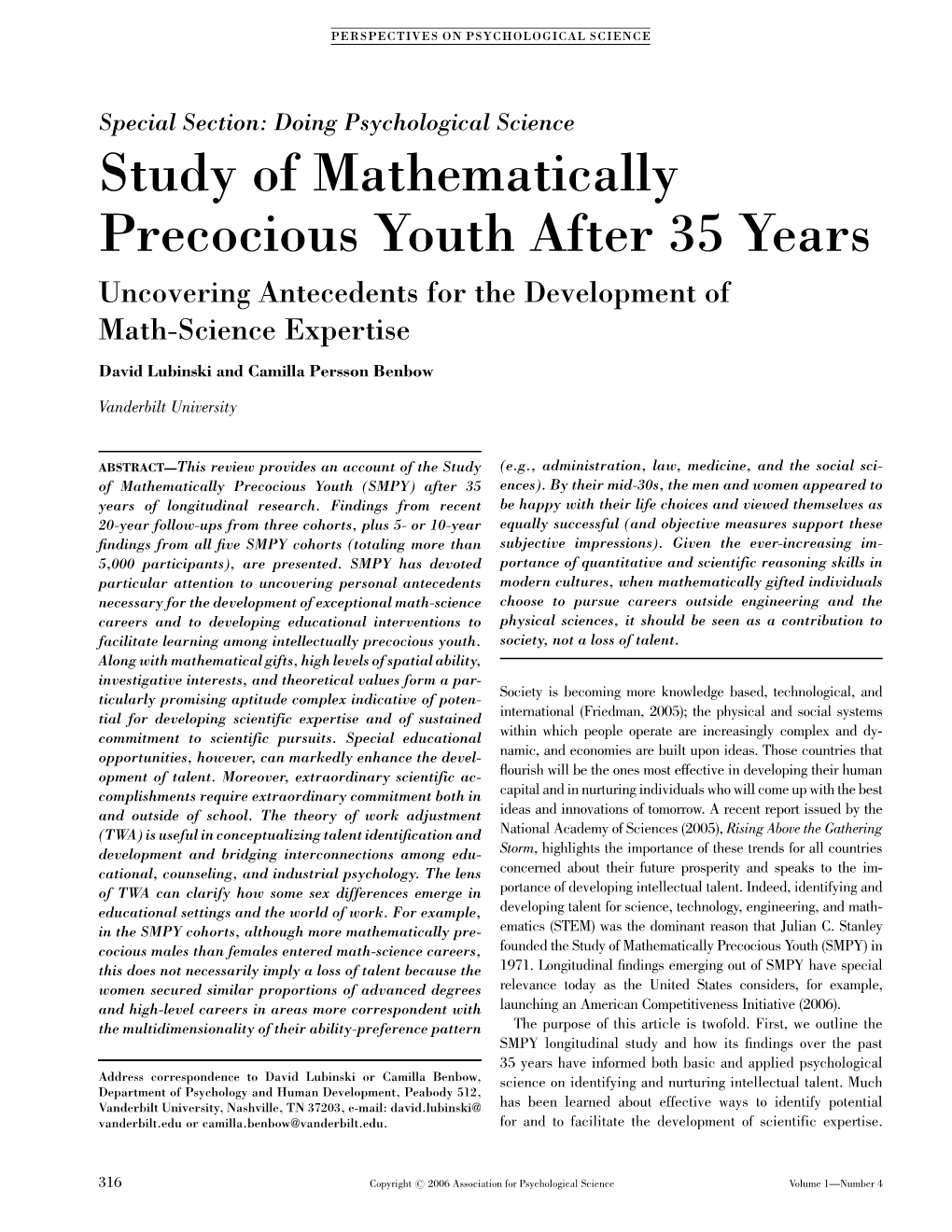 Study of Mathematically Precocious Youth After 35 Years Uncovering Antecedents for the Development of Math-Science Expertise David Lubinski and Camilla Persson Benbow