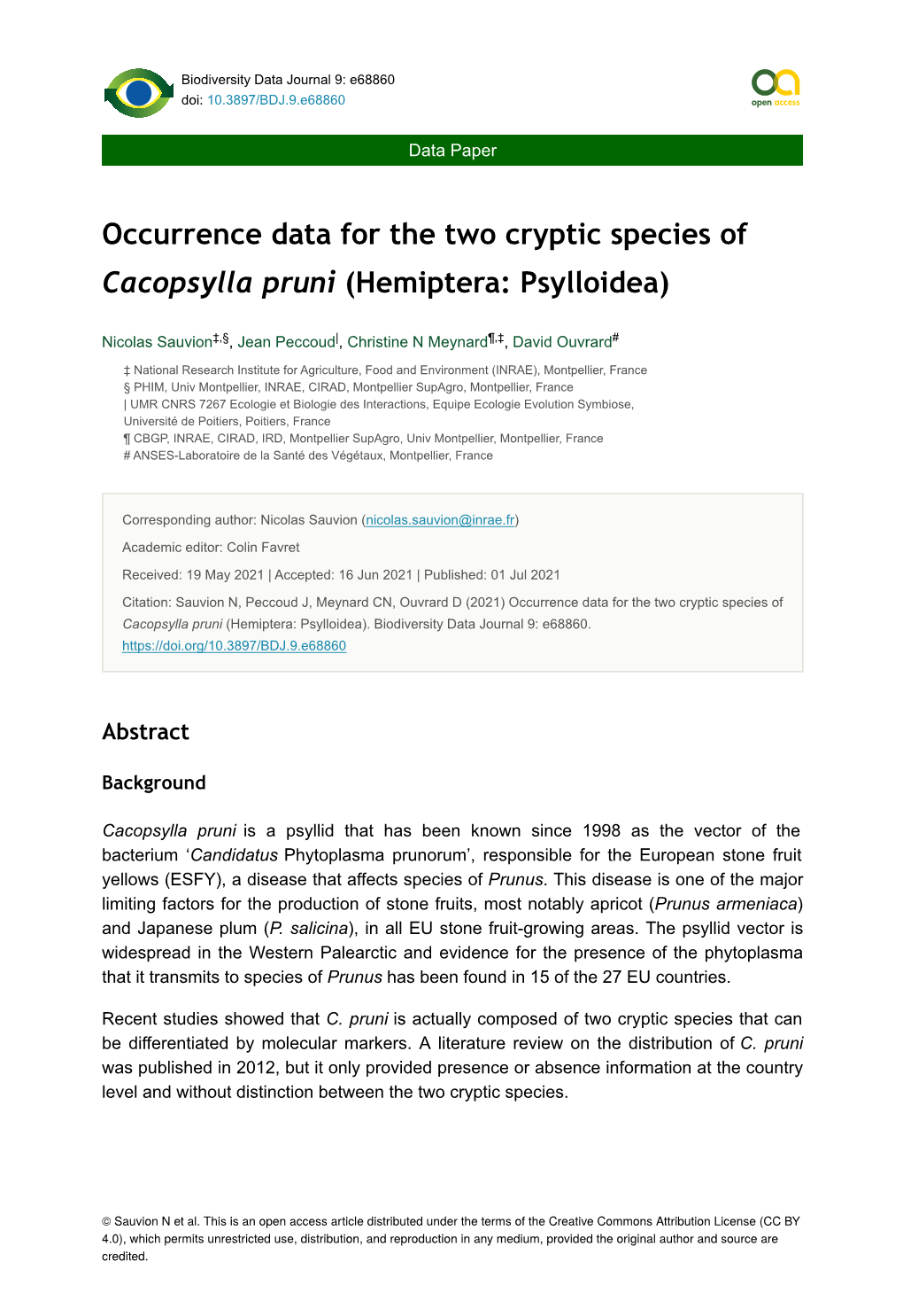 Occurrence Data for the Two Cryptic Species of Cacopsylla Pruni (Hemiptera: Psylloidea)