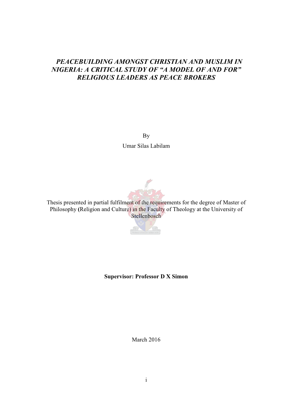 Peacebuilding Amongst Christian and Muslim in Nigeria: a Critical Study of “A Model of and For” Religious Leaders As Peace Brokers