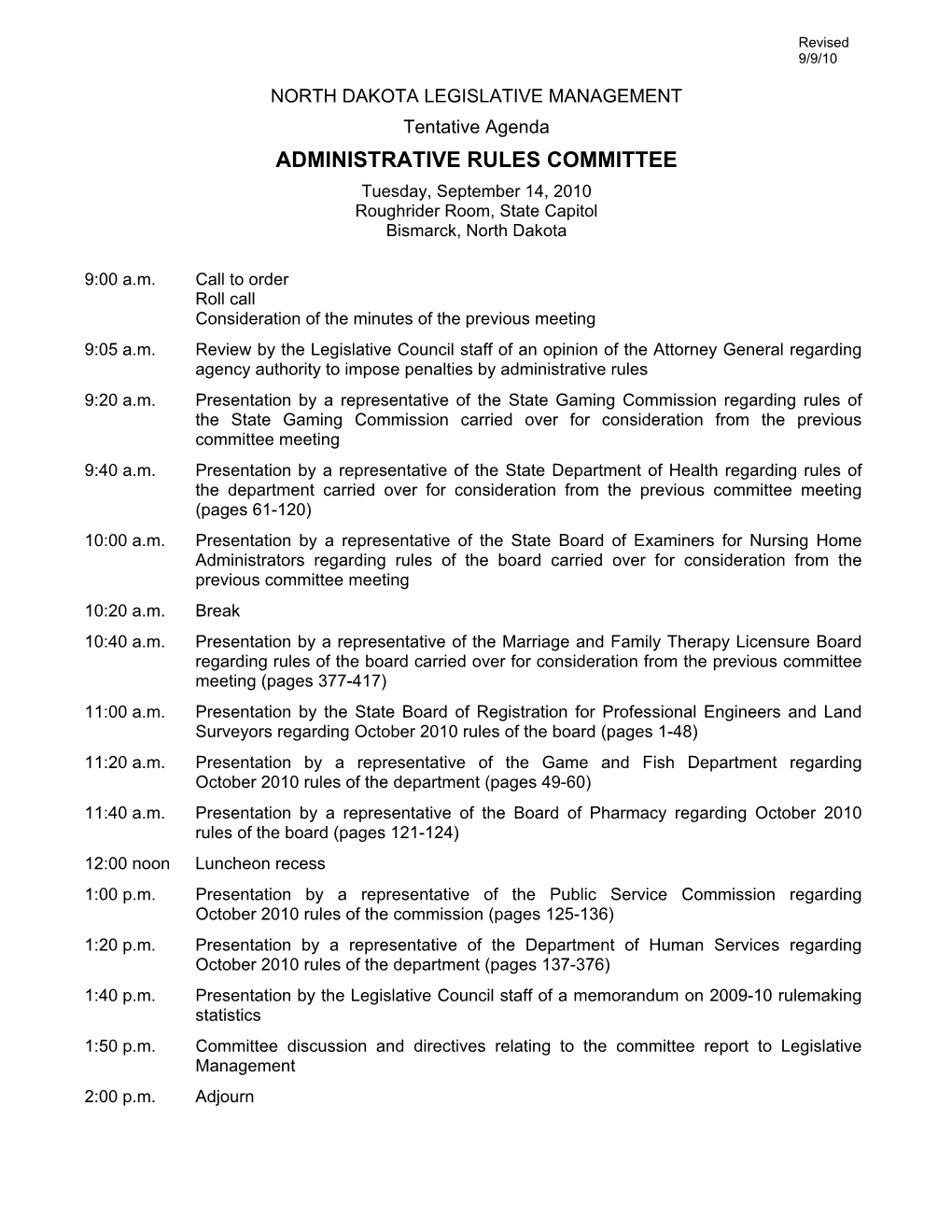 ADMINISTRATIVE RULES COMMITTEE Tuesday, September 14, 2010 Roughrider Room, State Capitol Bismarck, North Dakota