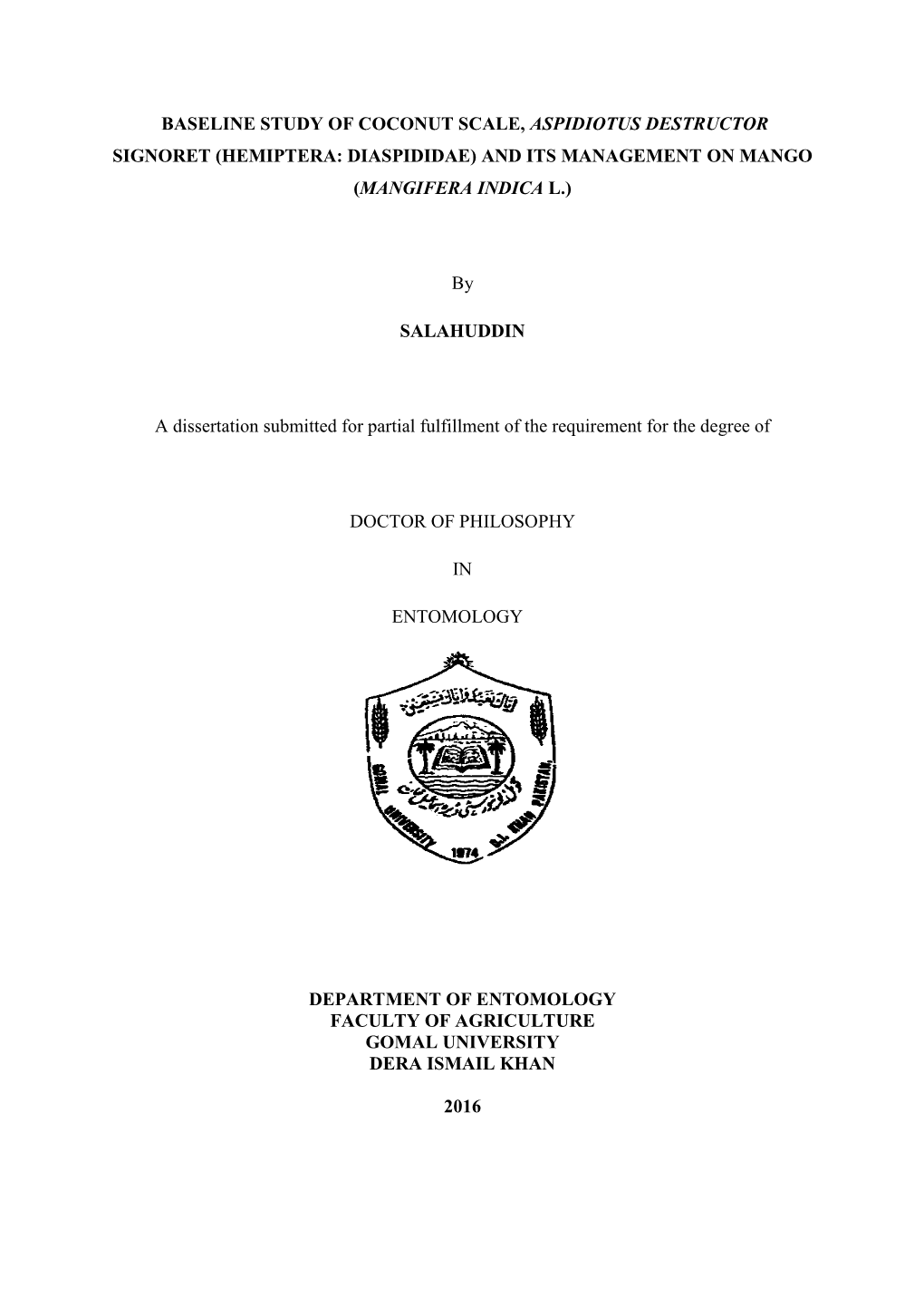 Baseline Study of Coconut Scale, Aspidiotus Destructor Signoret (Hemiptera: Diaspididae) and Its Management on Mango (Mangifera Indica L.)