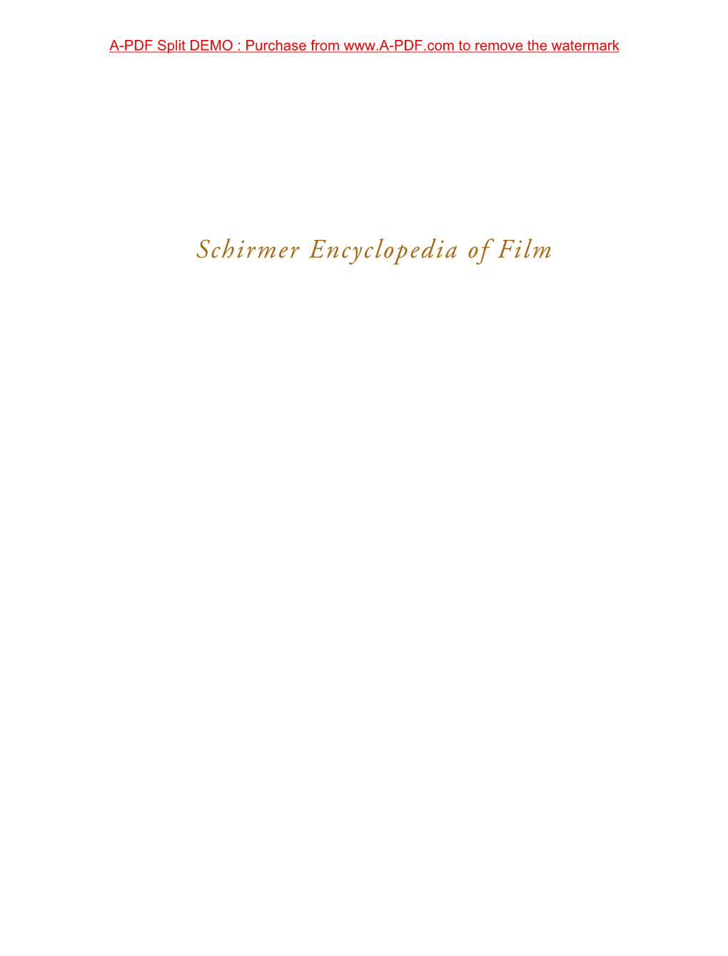 Schirmer Encyclopedia of Film Schirmer Encyclopedia of Film