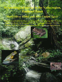 Herpetological Survey in the Volta Region, Eastern Ghana Mark-Oliver Rödel1 and Alex Cudjoe Agyei2