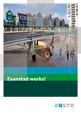 Zaanstad Works! the World’S Oldest Industrial Region Is Ready for the Future
