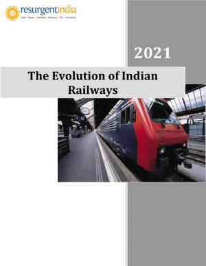The Evolution of Indian Railways