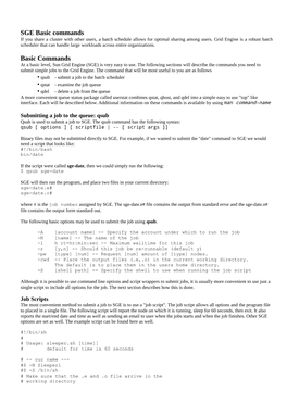 SGE Basic Commands If You Share a Cluster with Other Users, a Batch Schedule Allows for Optimal Sharing Among Users