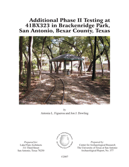 Additional Phase II Testing at 41BX323 in Brackenridge Park, San Antonio, Bexar County, Texas