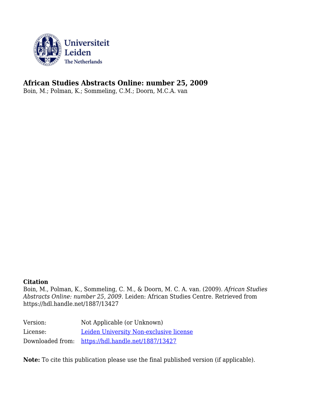 African Studies Abstracts Online: Number 25, 2009 Boin, M.; Polman, K.; Sommeling, C.M.; Doorn, M.C.A