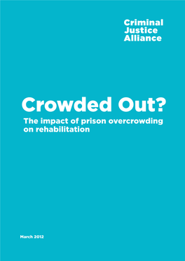 Crowded Out? the Impact of Prison Overcrowding on Rehabilitation