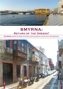 SMYRNA: Return of the Greeks? Paul Watkins Wanders the Streets of Old Smyrna (Izmir) Looking for Survivals of the 1922 Catastrophe