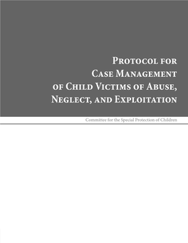 Protocol for Case Management of Child Victims of Abuse, Neglect, and Exploitation