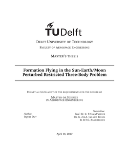 Formation Flying in the Sun-Earth/Moon Perturbed Restricted Three-Body Problem