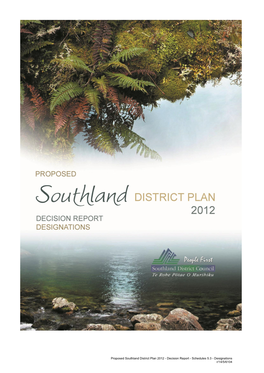 Proposed Southland District Plan 2012 - Decision Report - Schedules 5.3 - Designations R/14/5/6104 2