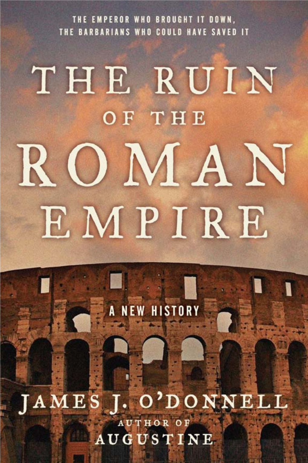 The Ruin of the Roman Empire