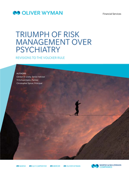 Triumph of Risk Management Over Psychiatry Revisions to the Volcker Rule