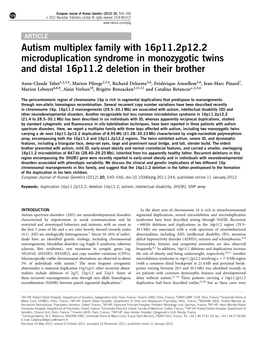 Autism Multiplex Family with 16P11.2P12.2 Microduplication Syndrome in Monozygotic Twins and Distal 16P11.2 Deletion in Their Brother
