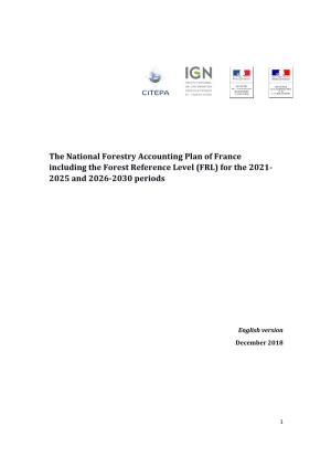 The National Forestry Accounting Plan of France Including the Forest Reference Level (FRL) for the 2021- 2025 and 2026-2030 Periods