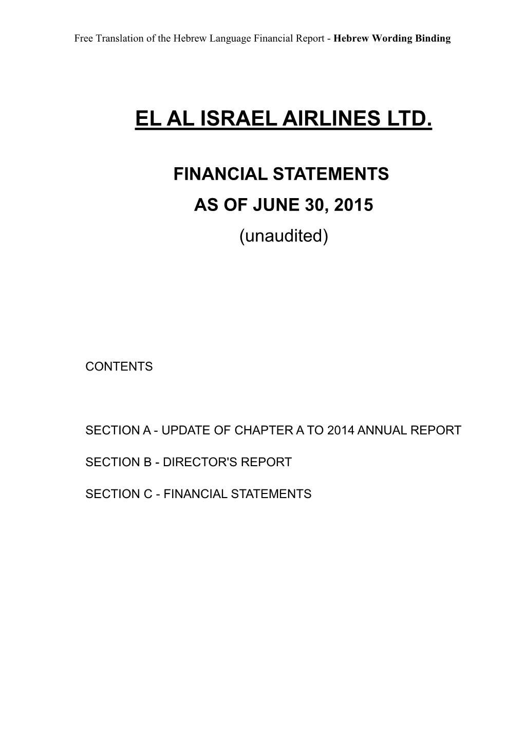 El Al Israel Airlines Is the Israeli Designated Carrier on Most Routes to and from Israel