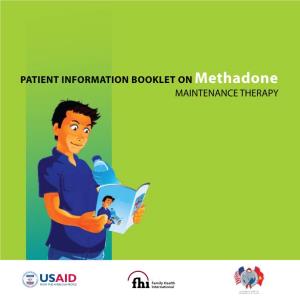 PATIENT INFORMATION BOOKLET on Methadone MAINTENANCE THERAPY