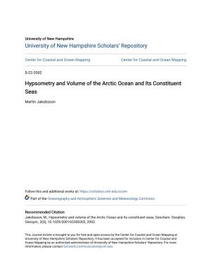 Hypsometry and Volume of the Arctic Ocean and Its Constituent Seas