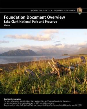 Foundation Document Overview – Lake Clark National Park
