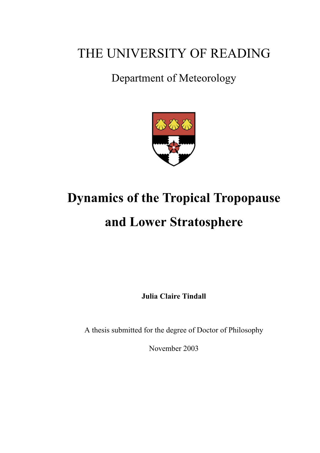 THE UNIVERSITY of READING Dynamics of the Tropical Tropopause and Lower Stratosphere