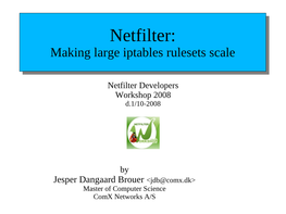 Netfilter:Making Large Iptables Rulesets Scale