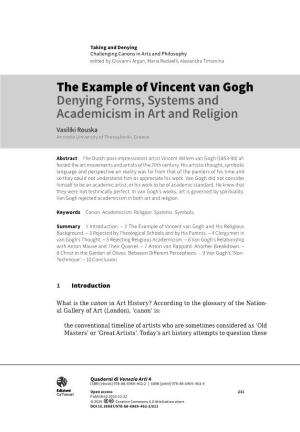 The Example of Vincent Van Gogh Denying Forms, Systems and Academicism in Art and Religion Vasiliki Rouska Aristotle University of Thessaloniki, Greece