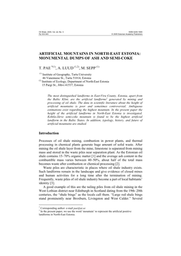 Artificial Mountains in North-East Estonia: Monumental Dumps of Ash and Semi-Coke T. Pae , A. Luud , M. Sepp