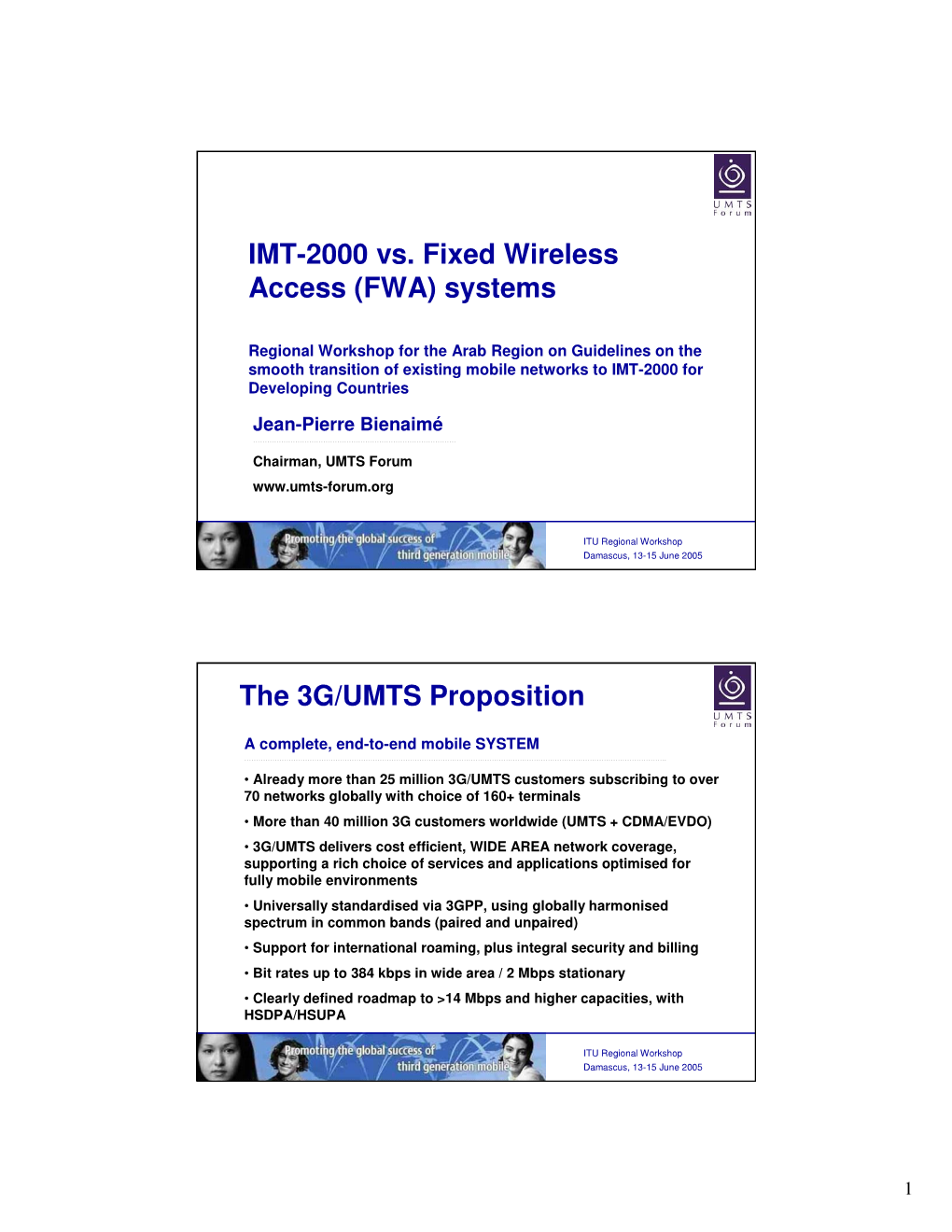 IMT-2000 Vs. Fixed Wireless Access (FWA) Systems the 3G/UMTS