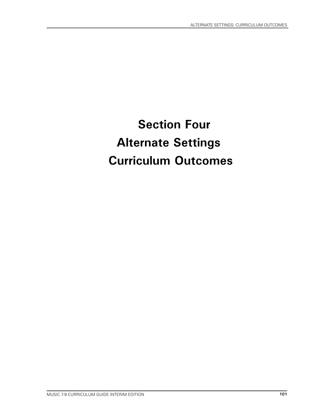 Section Four: Alternate Settings. Curriculum Outcomes [Choral]