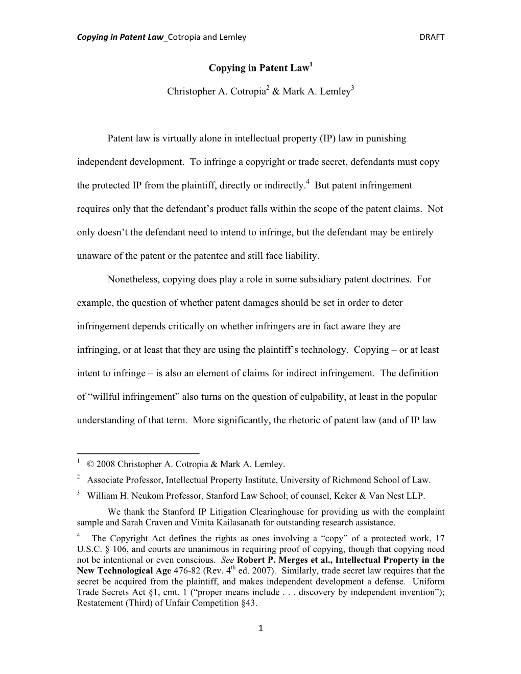 Copying in Patent Law Christopher A. Cotropia & Mark A. Lemley Patent Law Is Virtually Alone in Intellectual Property