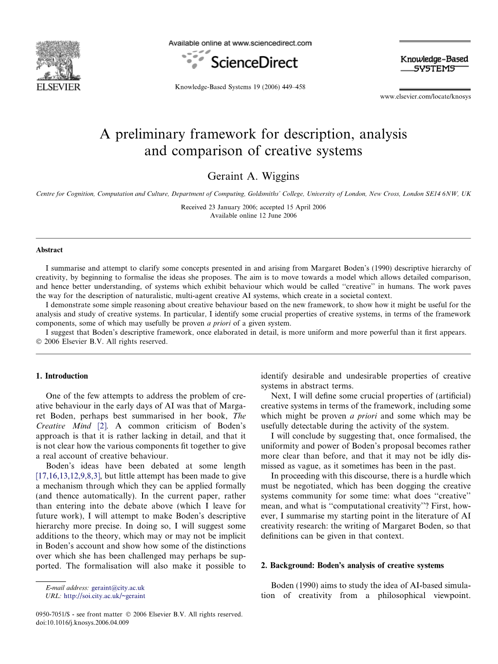 A Preliminary Framework for Description, Analysis and Comparison of Creative Systems