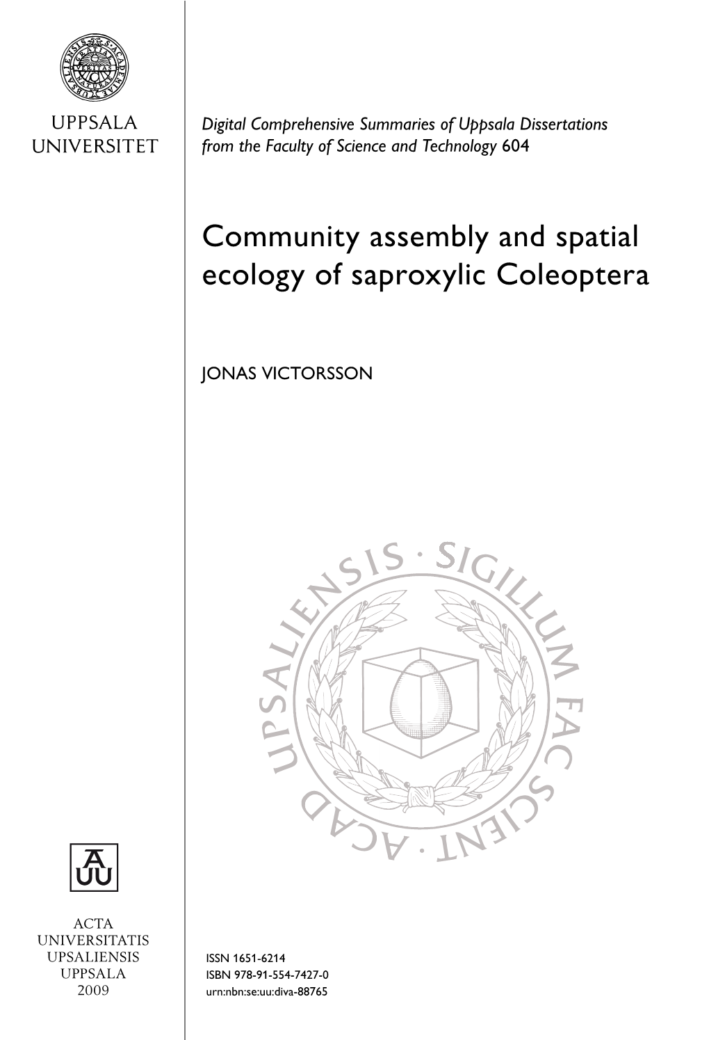 Community Assembly and Spatial Ecology of Saproxylic Coleoptera